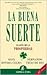 La buena suerte by Álex Rovira Celma
