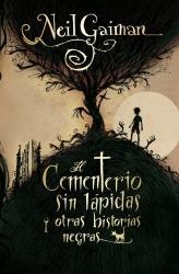 Portada de El cementerio sin lápidas y otras historias negras, de Neil Gaiman