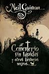 El cementerio sin lápidas y otras historias negras