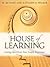 House of Learning: Getting ...