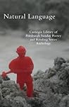 Natural Language: Carnegie Library of Pittsburgh Sunday Poetry and Reading Series Anthology 