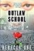 Outlaw School
