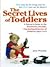The Secret Lives of Toddlers by Jana Murphy