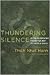 Thundering Silence: Sutra on Knowing the Better Way to Catch a Snake