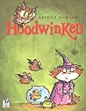 Hoodwinked by Arthur Howard