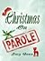 Christmas On Parole
