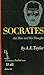 Socrates: The Man and His T...
