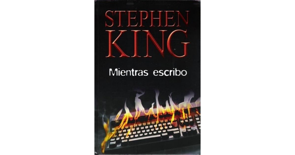 Descargar Libro Mientras Escribo Stephen King www.goodreads.com