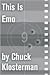 This Is Emo by Chuck Klosterman
