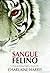 Sangue Felino (Sangue Fresc...
