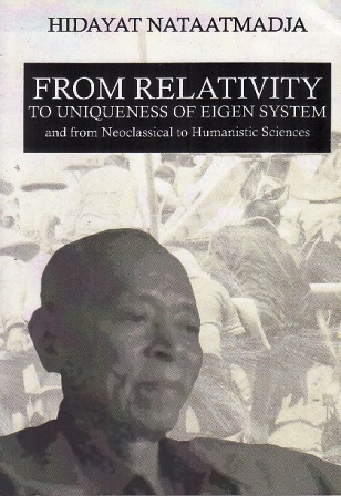 From Relativity to Uniqueness of Eigen System and From Neoclassical to Humanistic Sciences
