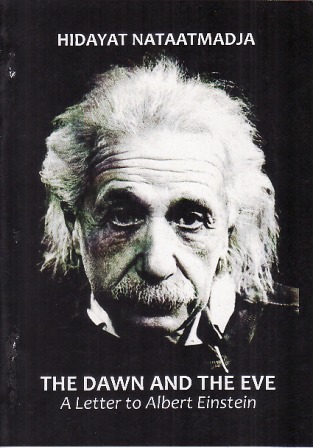 The Dawn and the Eve: A Letter to Albert Einstein