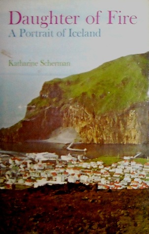 Daughter of Fire: A Portrait of Iceland