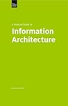 A Practical Guide to Information Architecture