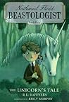 The Unicorn’s Tale by R.L. LaFevers