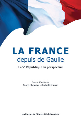 La France depuis de Gaulle : La Ve République en perspective