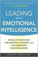 Leading with Emotional Intelligence: Hands-On Strategies for Building Confident and Collaborative Star Performers (Hardcover)