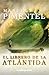 El librero de la Atlántida by Manuel Pimentel