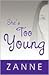 She's Too Young