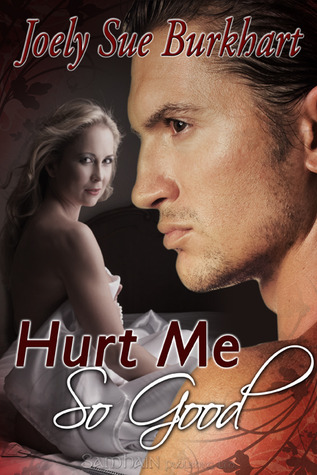 Hurt Me So Good (The Connaghers, #3)