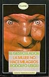 El Gesticulador. La Mujer No Hace Milagros