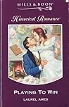 Playing to Win (Historical Romance S.)