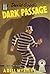 Dark Passage by David Goodis Dark Passage by David Goodis