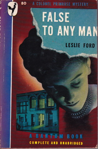 False to Any Man (Colonel Primrose Mystery #6)