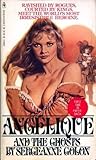 Angelique and the Ghosts by Sergeanne Golon