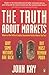 The Truth About Markets by John Kay