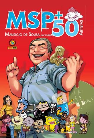 MSP: Mauricio de Sousa por mais 50 artistas (Hardcover)
