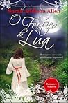 O Feitiço da Lua by Sarah Addison Allen