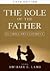The Role of the Father in Child Development by Michael E. Lamb The Role of the Father in Child Development by Michael E. Lamb