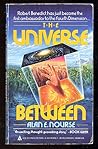 The Universe Between