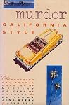 Murder California Style Murder California Style