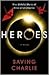 Heroes: Saving Charlie
