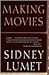 Making Movies by Sidney Lumet