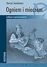 Ogniem i mieczem by Henryk Sienkiewicz