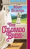 The Colorado Bride by Mary Burton