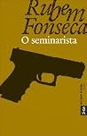 O Seminarista by Rubem Fonseca