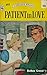 Patient in Love (Harlequin Romance, #697)