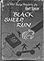 Black Sheep, Run