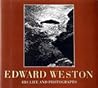 Edward Weston – His Life and Photographs