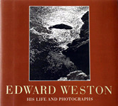 Edward Weston – His Life and Photographs (Hardcover)