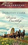 Prairie Courtship (Steeple Hill Love Inspired Historical) Prairie Courtship (Steeple Hill Love Inspired Historical)