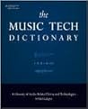 The Music Tech Dictionary: A Glossary of Audio-Related Terms and Technologies
