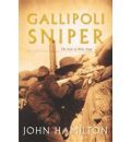 Gallipoli Sniper: The Life of Billy Sing (Paperback)