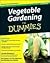 Vegetable Gardening for Dummies