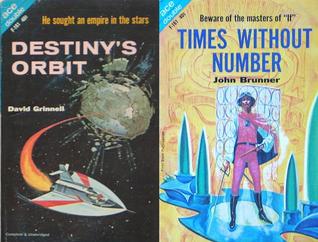 Destiny's Orbit/Times Without Number (Ace Double, F-161)