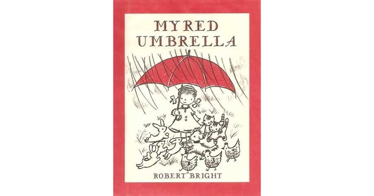 My Red Umbrella by Robert Bright